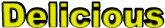 Delicious